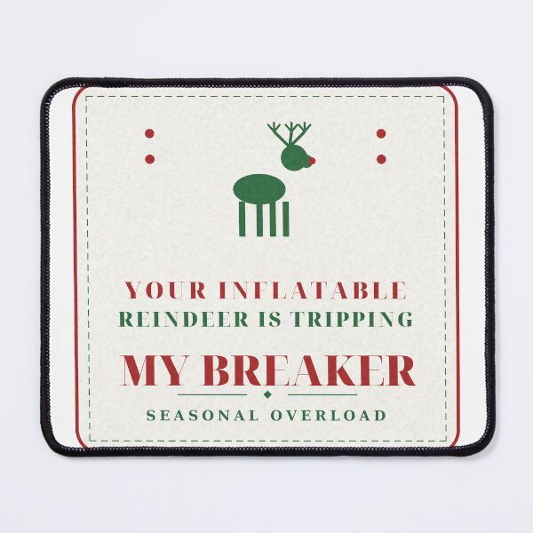 Item preview, Inflatable Reindeer Tripped My Breaker Funny Electrician Tee designed and sold by thestevebro.