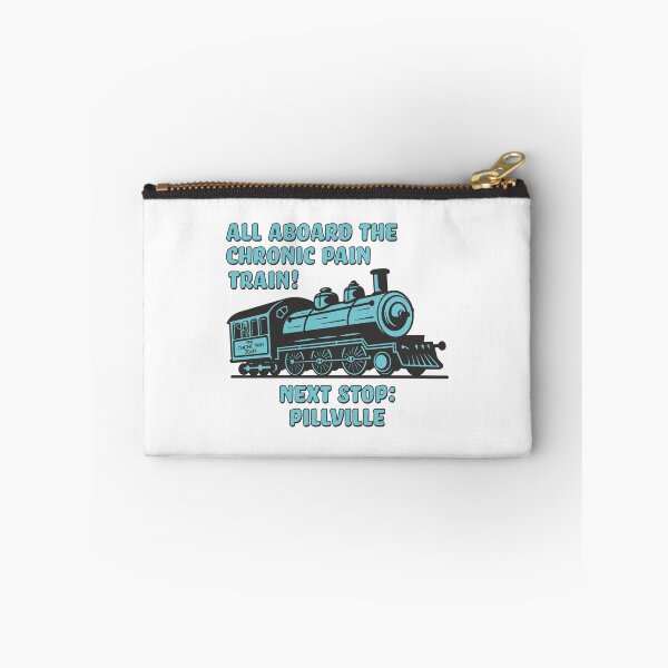 Item preview, All Aboard the Chronic Pain Train - Next Stop Pillville designed and sold by Jesabee Designs.