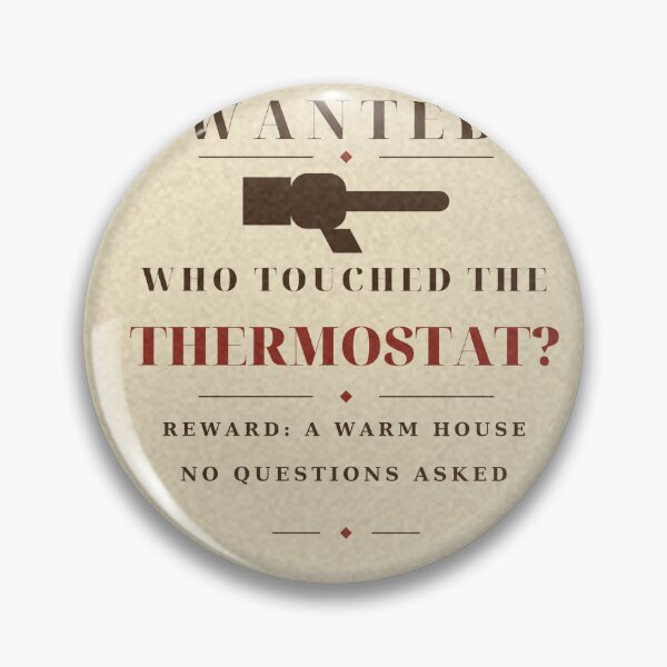 Item preview, Who Touched the Thermostat Wanted Poster Tee designed and sold by thestevebro.