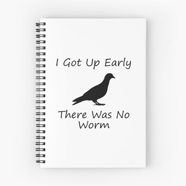 Item preview, I Got Up Early There Was No Worm designed and sold by NPC-wear.