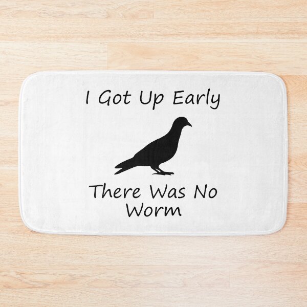 Item preview, I Got Up Early There Was No Worm designed and sold by NPC-wear.