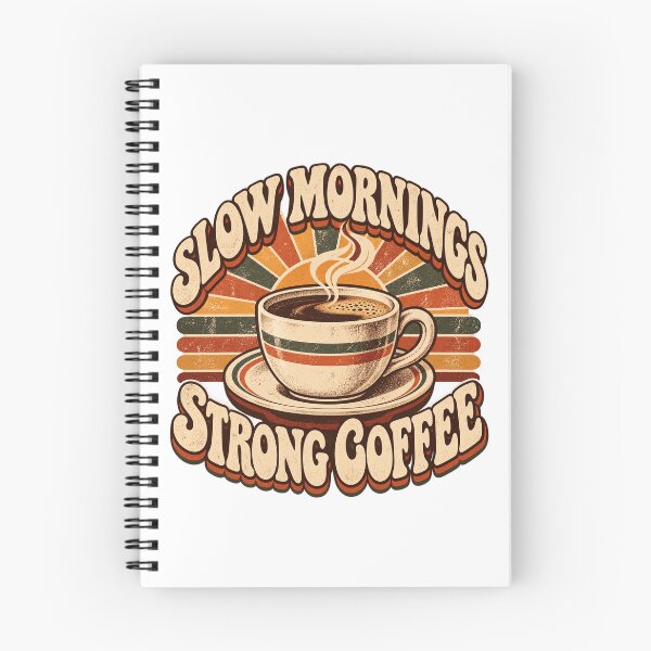Item preview, Slow Mornings Strong Coffee – Retro Coffee designed and sold by IrinDesign.