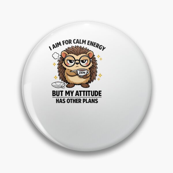 Item preview, I Aim for Calm Energy Hedgehog Attitude designed and sold by sazuii.