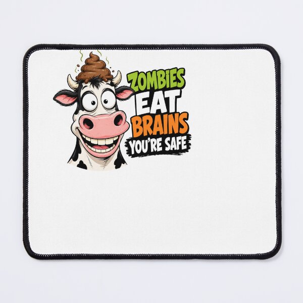 Item preview, Zombies Eat Brains You're Safe Funny Cow designed and sold by sazuii.