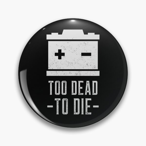 Item preview, Too Dead To Die Vintage Car Battery Design, Car Humor designed and sold by BriAngelaBubbleDesigns.