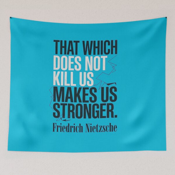 Item preview, That Which Does Not Kill Us Makes Us Stronger Quote designed and sold by deadly999.