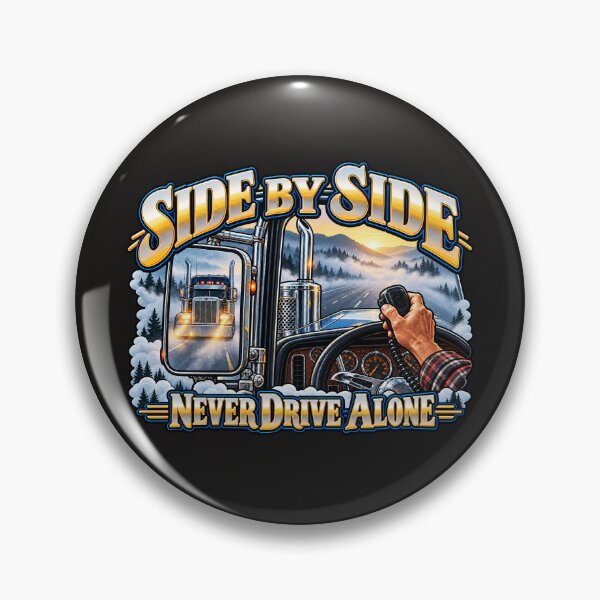 Item preview, Side By Side: Never Drive Alone Trucker designed and sold by NomadForge.