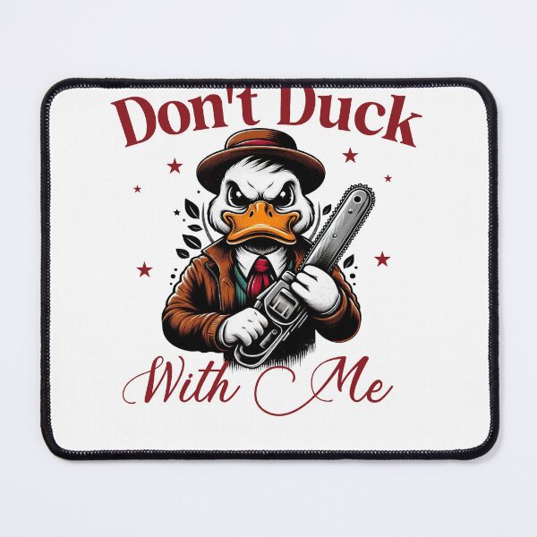 Item preview, Don't Duck With Me Funny Tough Duck designed and sold by sazuii.