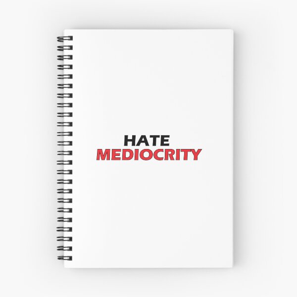 Item preview, Hate Mediocrity designed and sold by Positive Mindzet!.