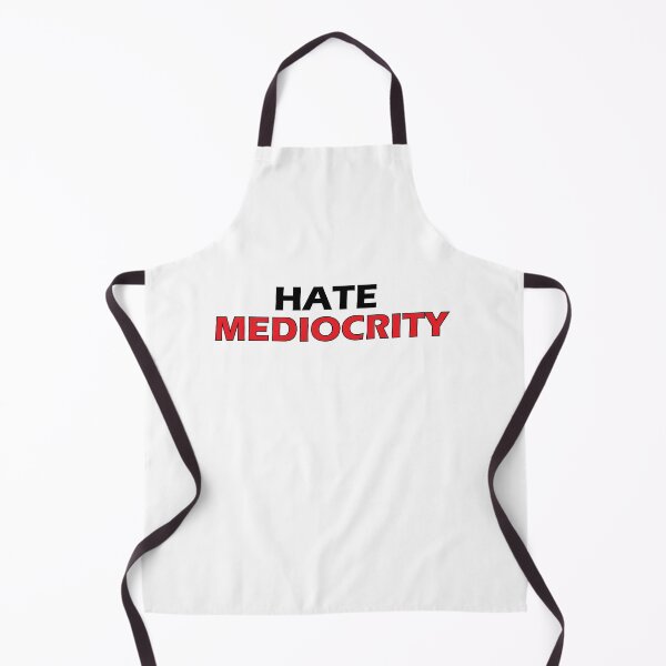 Item preview, Hate Mediocrity designed and sold by Positive Mindzet!.