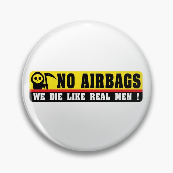 Item preview, No Airbags We Die Like Real Men Funny Bumper designed and sold by Moto Wear .
