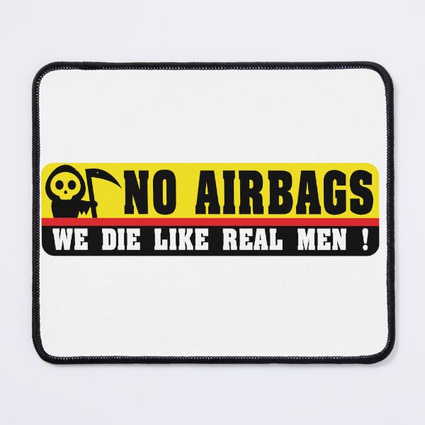 Item preview, No Airbags We Die Like Real Men Funny Bumper designed and sold by Moto Wear .