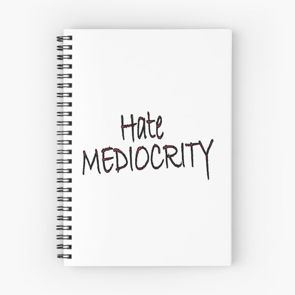 Item preview, Hate Mediocrity! designed and sold by Positive Mindzet!.