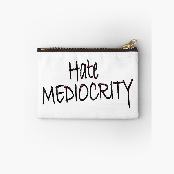 Item preview, Hate Mediocrity! designed and sold by Positive Mindzet!.