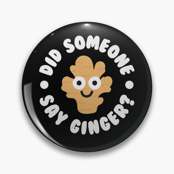 Item preview, Did Someone Say Ginger? - Cute Vegetable Lover designed and sold by TomThornton.