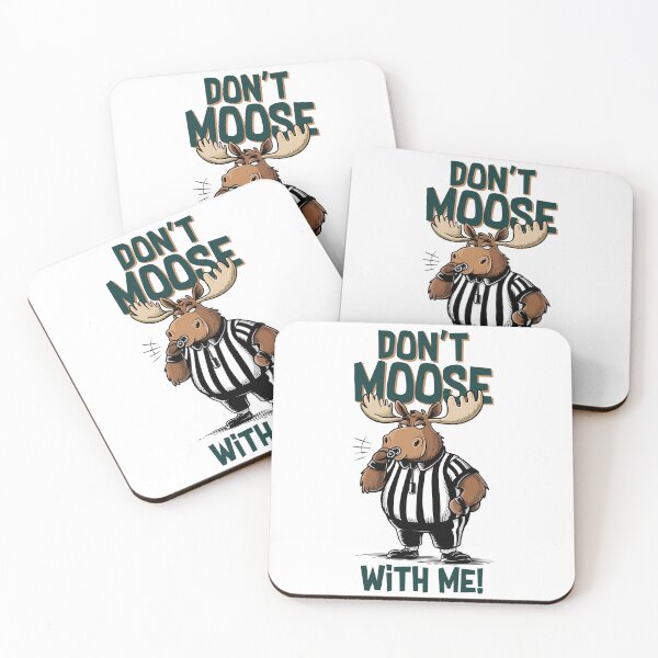 Item preview, Don't Moose With Me Funny Referee designed and sold by sazuii.