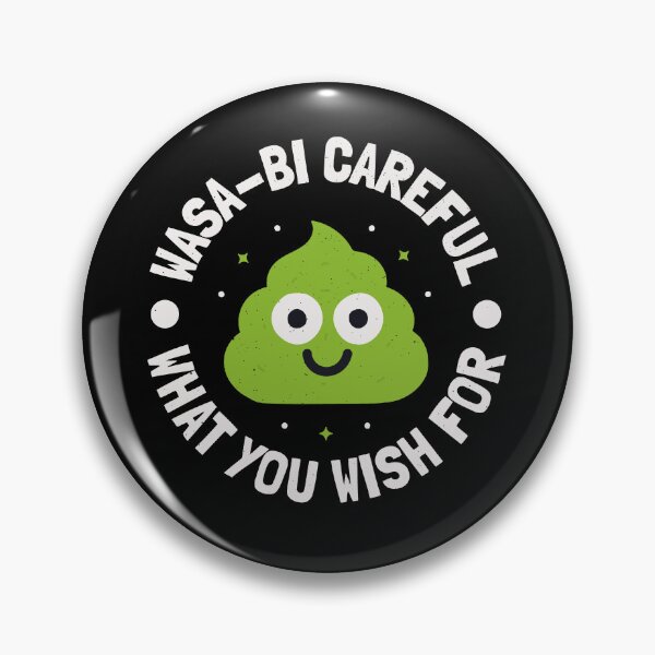 Item preview, Wasa-bi Careful What You Wish For - Sauce Condiment Wasabi designed and sold by TomThornton.
