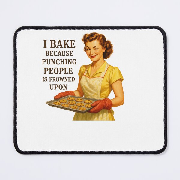 Item preview, I Bake Because Punching People Is Frowned Upon designed and sold by sazuii.