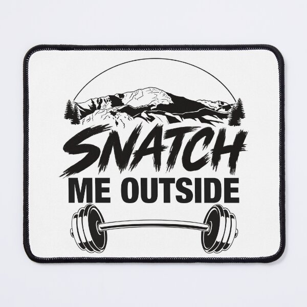 Item preview, Snatch me outside designed and sold by WillCarrollArt.