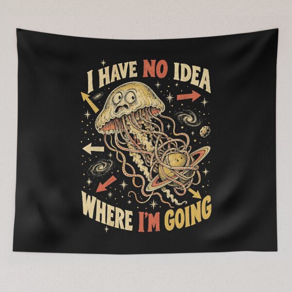 Item preview, I Have No Idea Where I’m Going designed and sold by SignumShop.