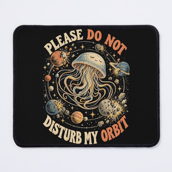 Item preview, Please Do Not Disturb My Orbit designed and sold by SignumShop.