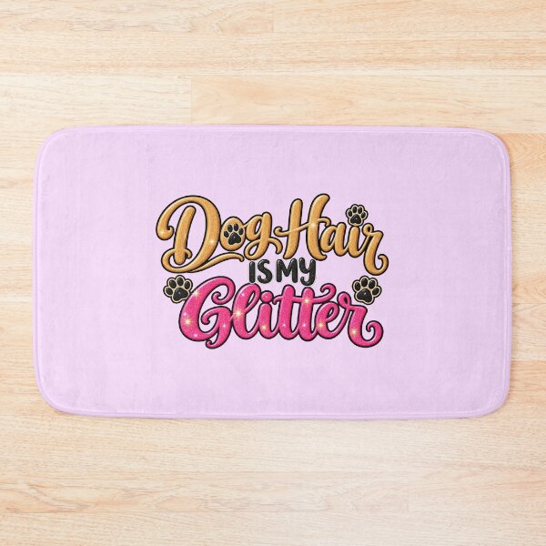 Item preview, Dog Hair Is My Glitter designed and sold by Elisabeth Lucas.