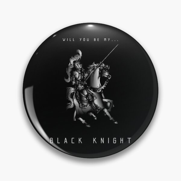Item preview, Will You Be My Black Knight designed and sold by TeamDzShirt.