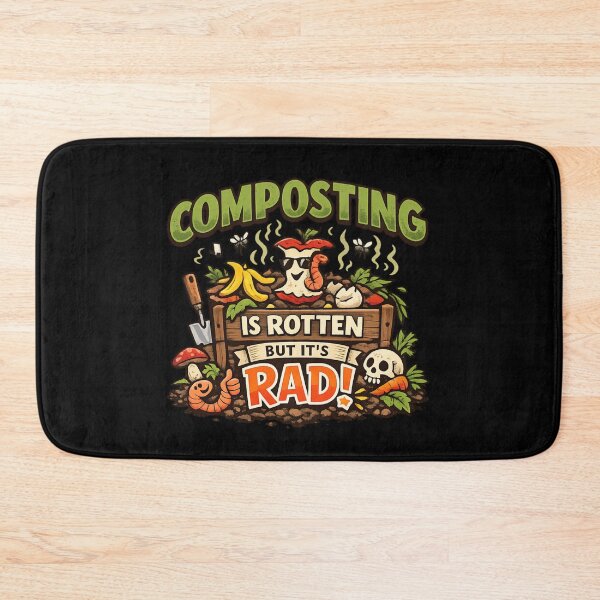 Item preview, Composting Is Rotten But It's Rad – Funny Composting Garden designed and sold by SidTastic .