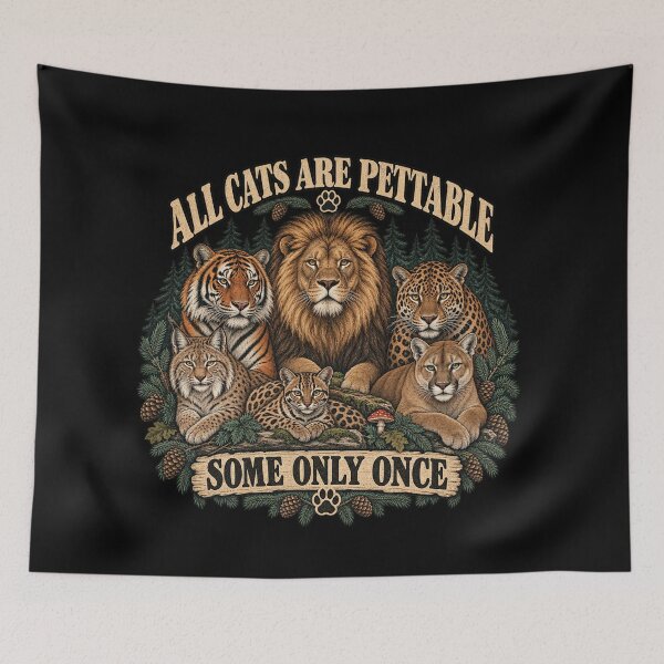 Item preview, All Cats Are Pettable Some Only Once designed and sold by will freed18.