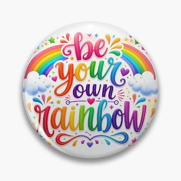 Item preview, Be Your Own Rainbow designed and sold by NotSoSubtleRosiePeas.