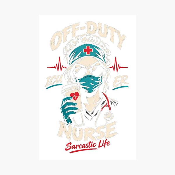 Item preview, Off-Duty ICU ER Nurse Sarcastic Life Night Shift designed and sold by A-to-y.
