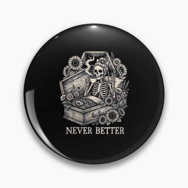 Item preview, Never Better Skeleton Coffee Lover Sarcastic Funny Art designed and sold by Byhergawaa.