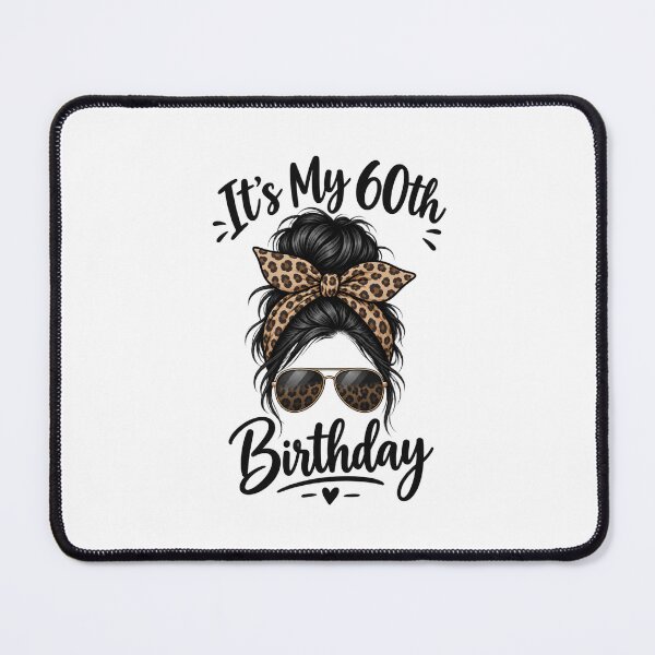 Item preview, Its My 60th Birthday Messy Bun Leopard Print Women Graphic designed and sold by Whirx.