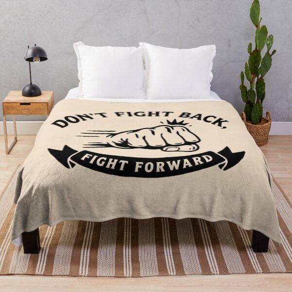 Item preview, Don't fight back, fight forward designed and sold by 123ks.