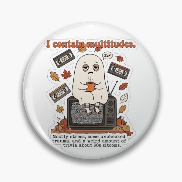 Item preview, I contain multitudes. Mostly stress, some unchecked trauma, and a weird amount of trivia about 90s sitcoms. designed and sold by jrzvibe.