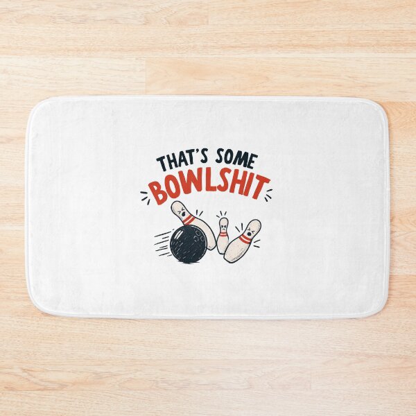 Item preview, That’s Some Bowlshit – Funny Bowling Pun Design designed and sold by CutieGalore.