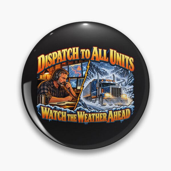 Item preview, Dispatch To All Units: Trucker – Winter Weather designed and sold by NomadForge.