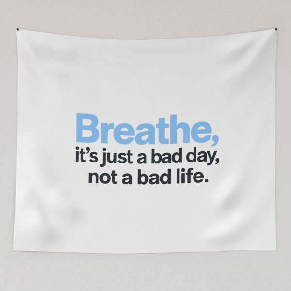 Item preview, Breathe It's Just a Bad Day Not a Bad Life Shirt - Mental Health Awareness T-Shirt designed and sold by MotiveStuff.