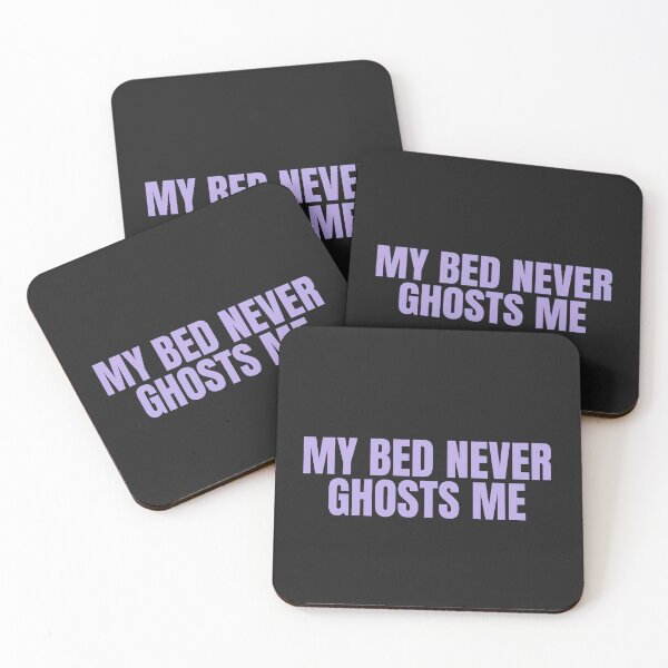 Item preview, My Bed Never Ghosts Me designed and sold by JongoMongo.