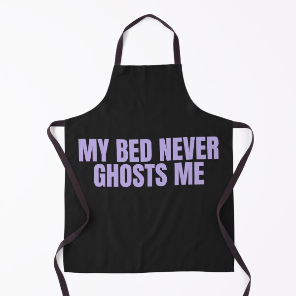 Item preview, My Bed Never Ghosts Me designed and sold by JongoMongo.