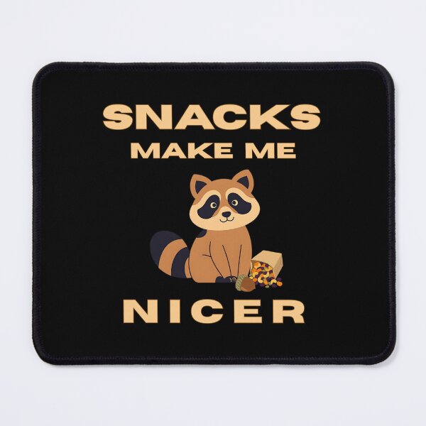 Item preview, Snacks Make Me Nicer – Funny Raccoon Snack Lover designed and sold by LadyInEverGreen.