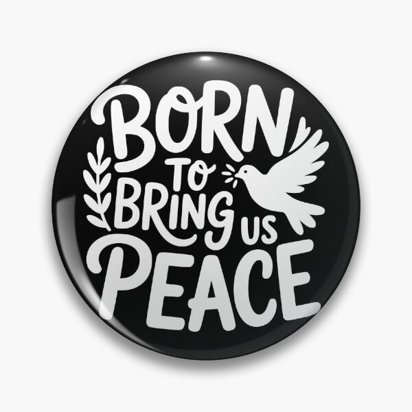 Item preview, Born to Bring Us Peace designed and sold by theartfulaspie.
