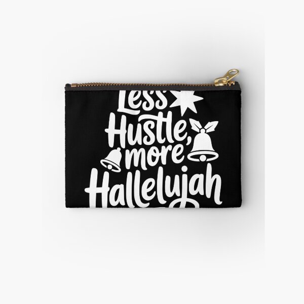 Item preview, Less Hustle, More Hallelujah designed and sold by theartfulaspie.