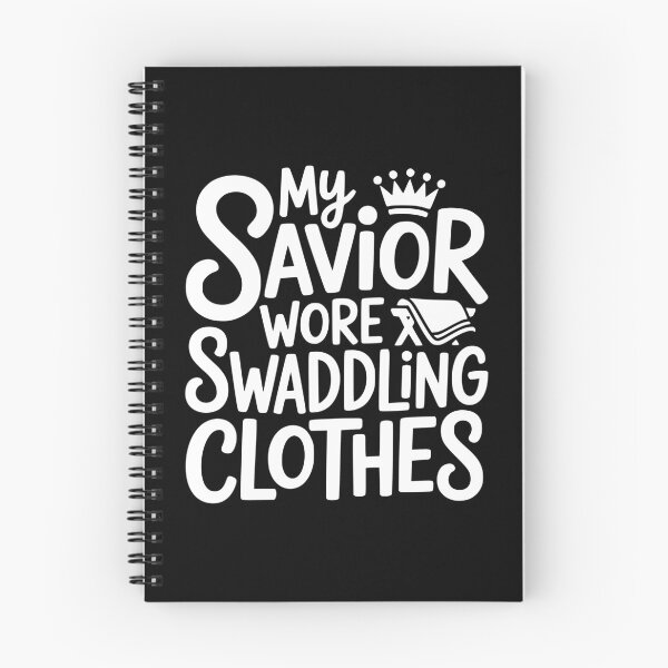 Item preview, My Savior Wore Swaddling Clothes designed and sold by theartfulaspie.