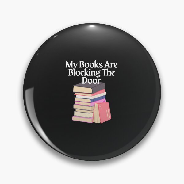 Item preview, My Books Are Blocking The door designed and sold by Bubpat.