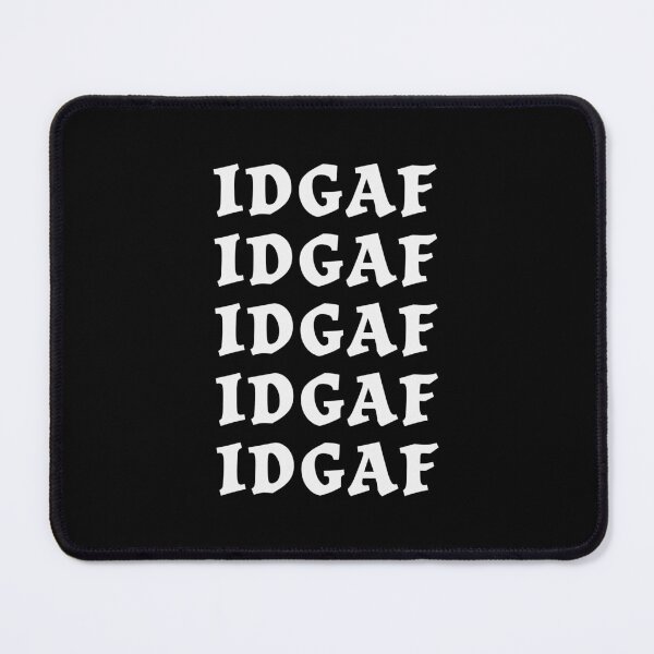 Item preview, Sadie Crowell Merch IDGAF designed and sold by Friendlyodditi.