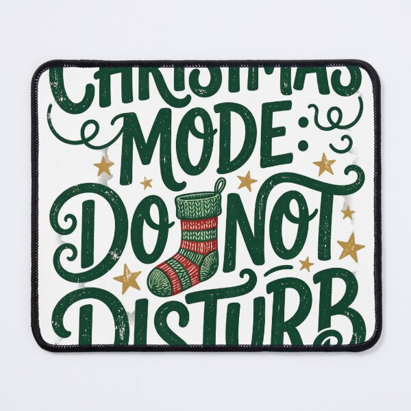 Item preview, Christmas Mode Do Not Disturb Shirt - Funny Christmas Hand-Lettered Tee designed and sold by KERK Art and Design.
