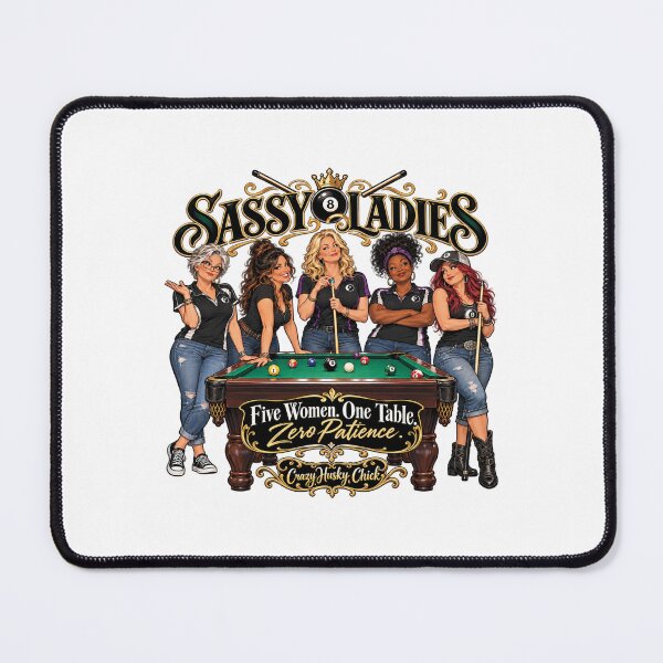 Item preview, Sassy Ladies Pool Team - Five Women One Table Zero Patience Billiards Design designed and sold by Crazyhuskychick.