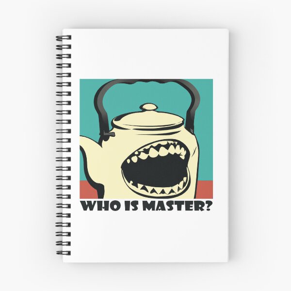 Item preview, WHO IS MASTER kettle  designed and sold by AylettClobber.
