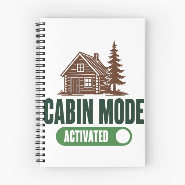 Item preview, Cabin Mode Activated Cozy Cabin Life designed and sold by The Vault Shop.